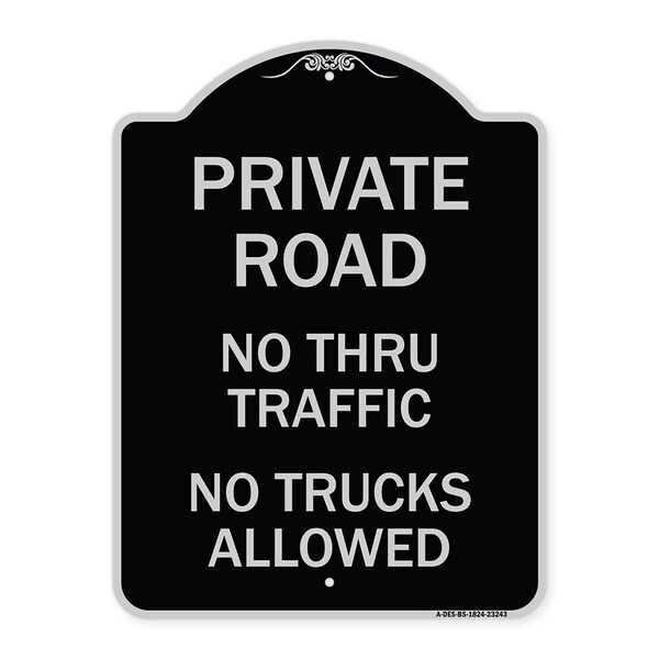 Private Road No Thru Traffic No Trucks Allowed Heavy-Gauge Aluminum Sign, 24" x 18", BS-1824-23243